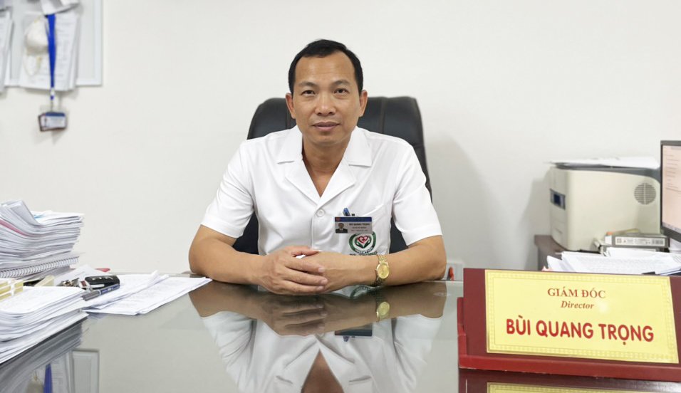 Bác sỹ Bùi Quang Trọng - Giám đốc Trung tâm Y tế Mỹ Hào, huyện Mỹ Hào, tỉnh Hưng Yên