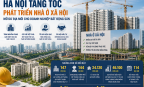 Hà Nội tăng tốc phát triển nhà ở xã hội, mở dư địa mới cho doanh nghiệp bất động sản