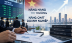 Nâng hạng thị trường, phải nâng chất doanh nghiệp