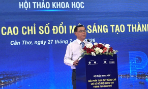 Cần Thơ đặt nền tảng đổi mới sáng tạo cho động lực tăng trưởng mới