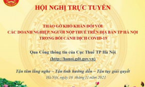 Hà Nội: Gỡ khó cho doanh nghiệp, người nộp thuế trong bối cảnh dịch Covid-19