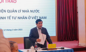 Hội thảo lấy ý kiến hoàn thiện đề án “Đổi mới toàn diện quản lý nhà nước trong phát triển kinh tế tư nhân ở Việt Nam”