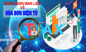 Tổng cục Thuế yêu cầu kịp thời ngăn chặn các hành vi vi phạm trong sử dụng hóa đơn điện tử