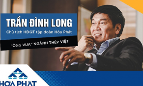 Vua thép Trần Đình Long và hành trình khởi nghiệp