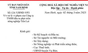 Vụ Bản (Nam Định): Bị 5 Sở ngành xử phạt, công ty Tiến Lợi là ai?